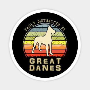 Easily Distracted By Great Danes Magnet